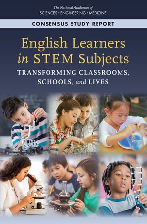 English Learners in STEM Subjects-NASEM Report Cover