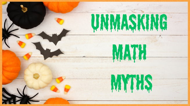 Unmasking Math Myths